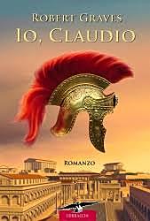 Io, Claudio / Robert Graves (GB, 1934 ; Film 1937, 1976) - OPAC 7 copie