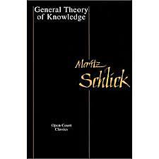 Moritz Schlick general theory of knowledge/Metaphysics