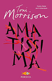 Amatissima / Toni Morrison (USA, 1987 ; NOBEL) - OPAC 8 copie