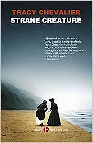 Strane creature / Tracy Chevalier (USA, 2009) - OPAC 5 copie