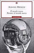 Il mondo nuovo / Aldous Huxley (GB, 1932) - OPAC 19 copie
