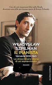 Il pianista / Wladyslaw Szpilman (PL, 1976 ; Film 2002) . OPAC 21 copie