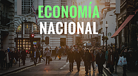 Timeline: Historia de la economía nacional en México