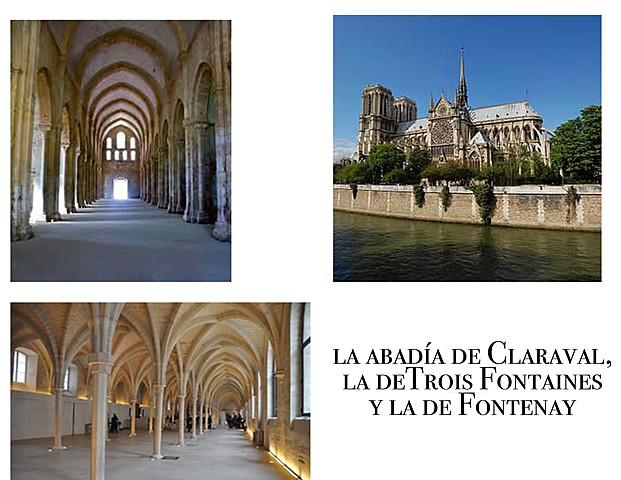 La Abadía de Claraval, La de Trois Fontaines y la de Fontenay