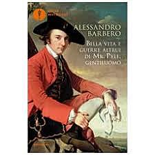 Bella vita e guerre altrui di Mr. Pyle, gentiluomo / Alessandro Barbero (I, 1995) - OPAC 4 copie