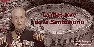 MASACRE DE LA PLAZA DE TOROS EN SANTA MARÍA