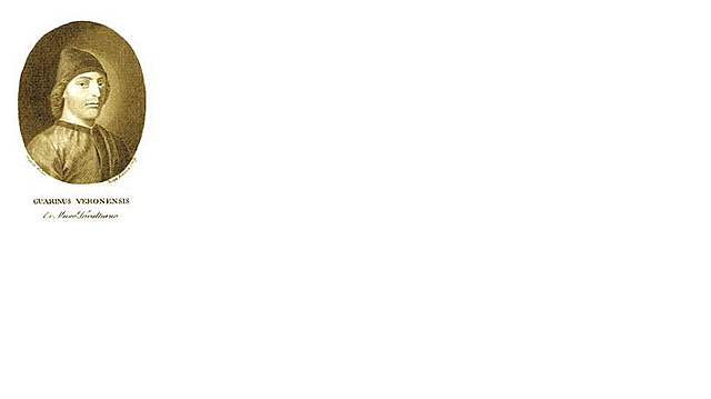 Guarino de Verona (1374-1460), nació en Verona, Italia.