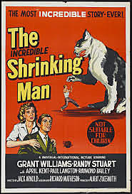 The incredible Shrinking Man