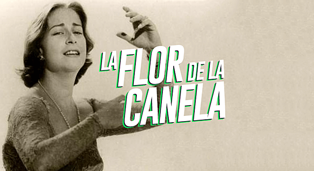 La flor de la canela - Chabuca Granda