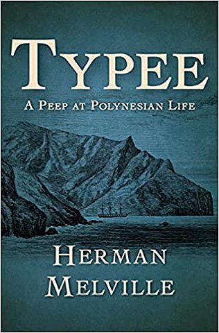 Typee: A Peep at Polynesian Life de Herman Melville