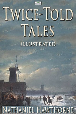 Twice-Told Tales de Nathaniel Hawthorne