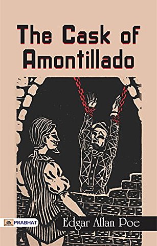 The Cask of Amontillado de Edgar Allan Poe