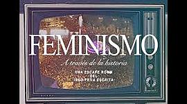 Timeline: FEMINISMOS A TRAVÉS DE LA HISTORIA