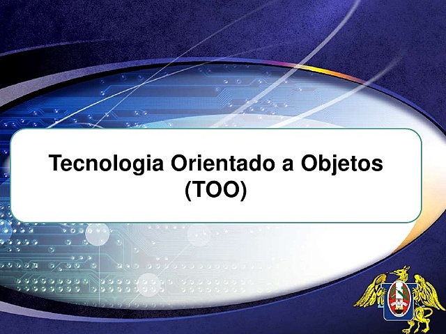 Tecnologia Orientada a Objetos