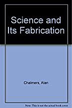Science and Its Fabrication