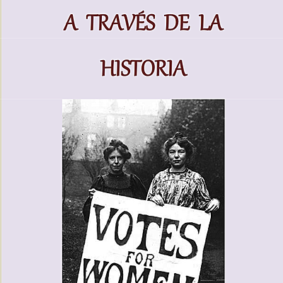 Timeline: “Los feminismos a través de la historia”