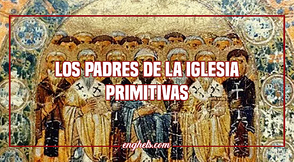 PADRES DE LA IGLESIA PRIMITIVA