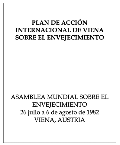 Plan de acción Internacional de Viena sobre el envejecimiento