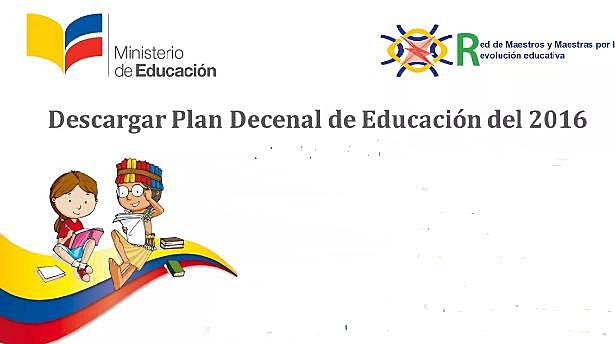 PLAN DECENAL DE EDUCACIÓN 2016