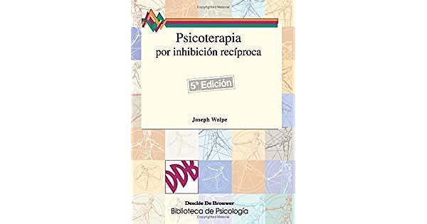Wolpe publicó su primer libro sobre inhibición recíproca