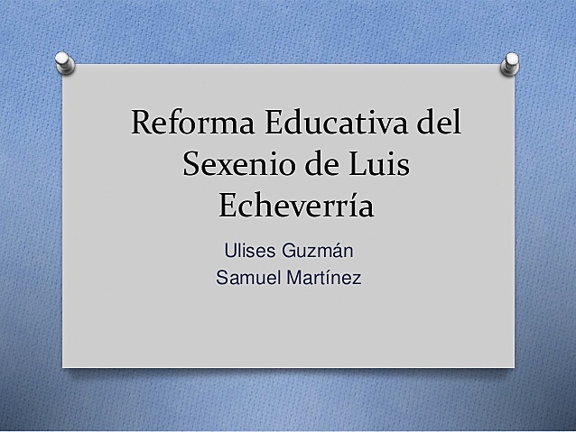 Reforma Educativa 1970-1976
