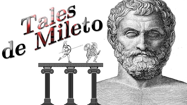 TALES DE MILETOS  (384 A.C)