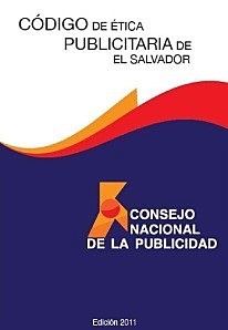 El Consejo Nacional de la Publicidad acordó un Código de  Etica Publicitara para El Salvador