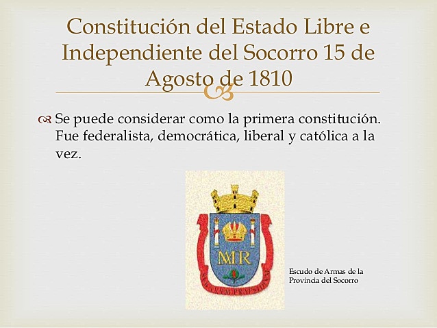 Constitución Del Estado Libre E Independiente Del Socorro, 15 De Agosto De 1810.