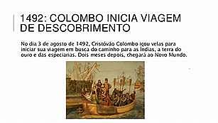Cristóvão Colombo descobriu...