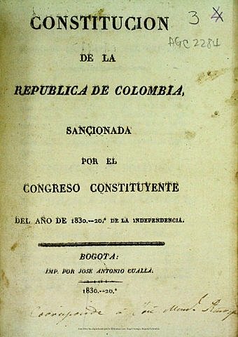 1830 Mayo 5. Promulgada Constitución de la República de Colombia.