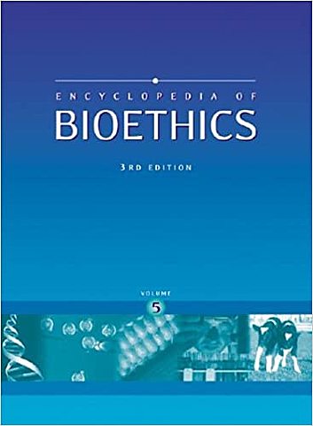 Encyclopedia of bioethics