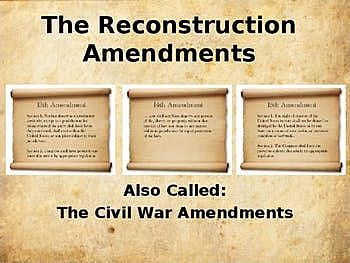 13th, 14th, and 15th Amendments are Passed