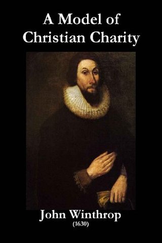 John Winthrop's "A Model of Christian Charity"