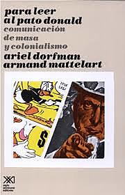 Armand Mattelart y Ariel Dorfman