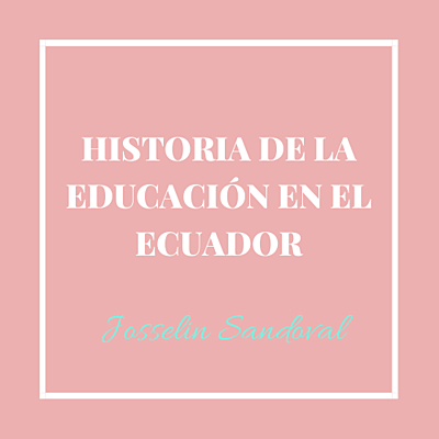 Timeline: Historia de la Educación en el Ecuador