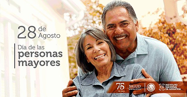 DIA INTERNACIONAL DE LAS PERSONAS MAYORES EN MÉXICO