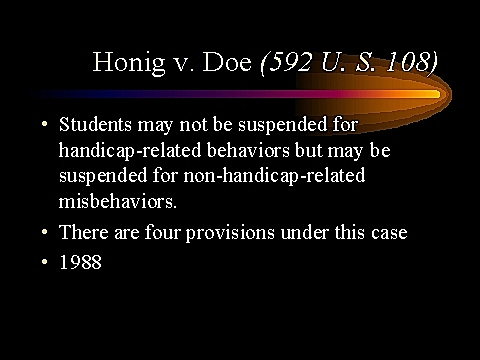 Landmark Case: Honig Versus Do