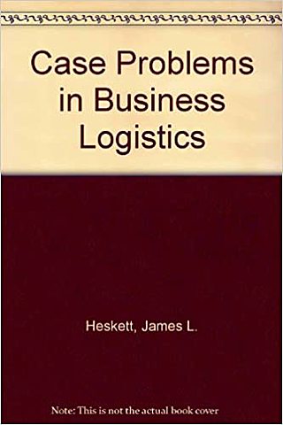 Heskett, J. L. et al., Business Logistics.
