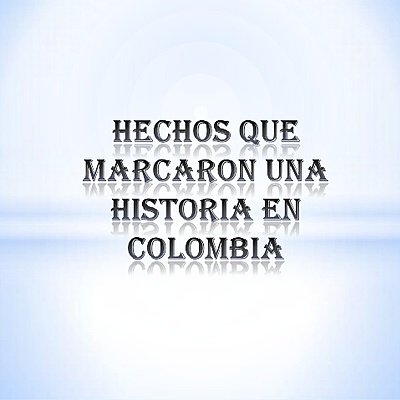 Timeline: Acontecimientos en Colombia