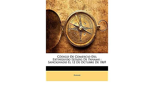 Código de Comercio del Estado de Panamá.