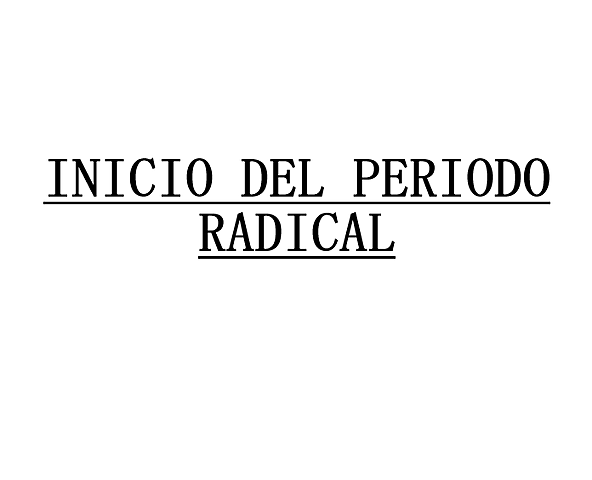 Inicio Periodo Radical