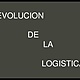 Evolucion de la logistica 1 638