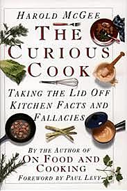Publicación de The Curious Cook: More Kitchen Science and Lore