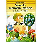 Marcelo,marmelo,martelo.