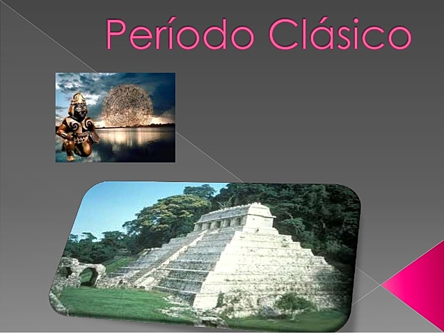 PERIODO CLASICO