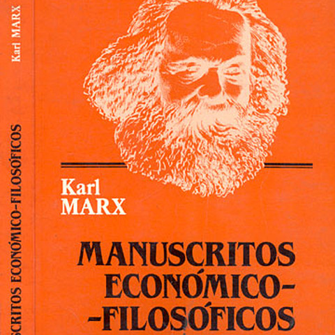 Obras importantes de Marx, "Manuscritos económico- filosóficos"