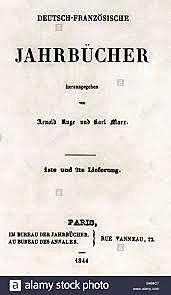 Obra Deutsch – Französische Jahrbücher. y Nacimiento de su primera hija Karl Marx