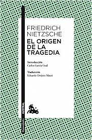 obra Nietzsche: El origen de la tragedia sacado del espíritu de la música