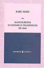 obra Marx:Manuscritos económico-filosóficos.