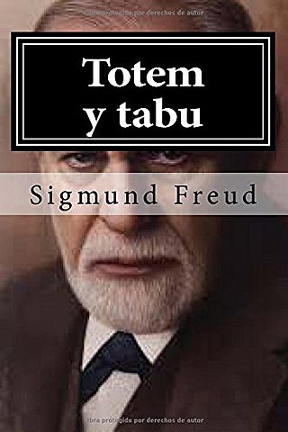 Sigmund Freud obra: tótem y tabú